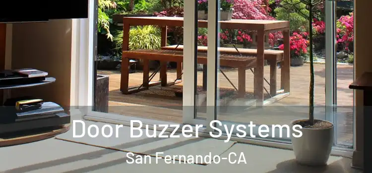  Door Buzzer Systems San Fernando-CA