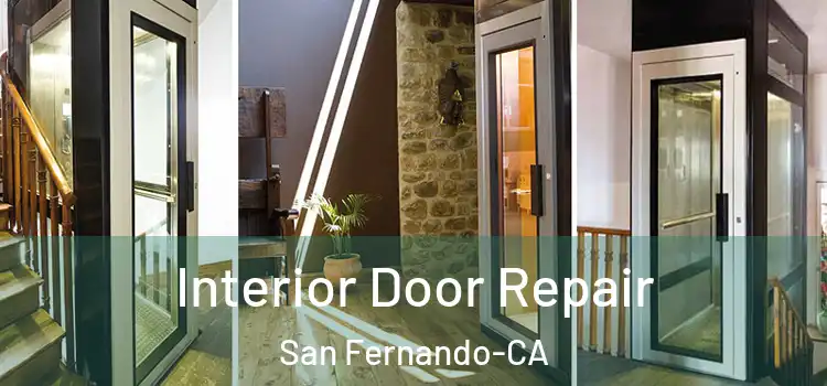  Interior Door Repair San Fernando-CA