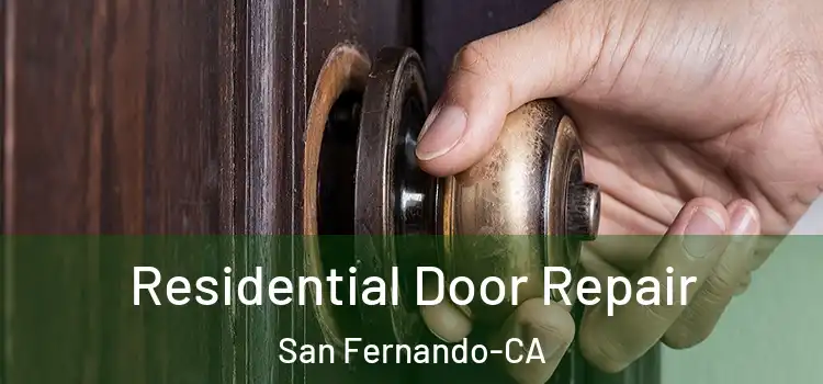 Residential Door Repair San Fernando-CA
